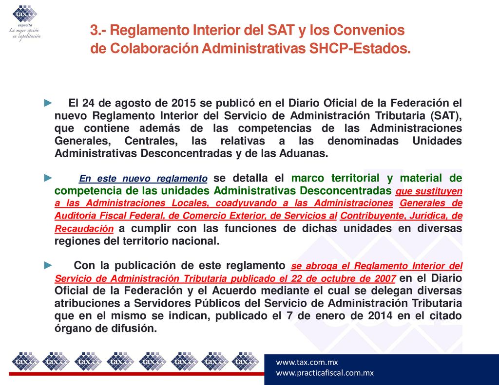 3.- Reglamento Interior del SAT y los Convenios de Colaboración Administrativas SHCP-Estados.