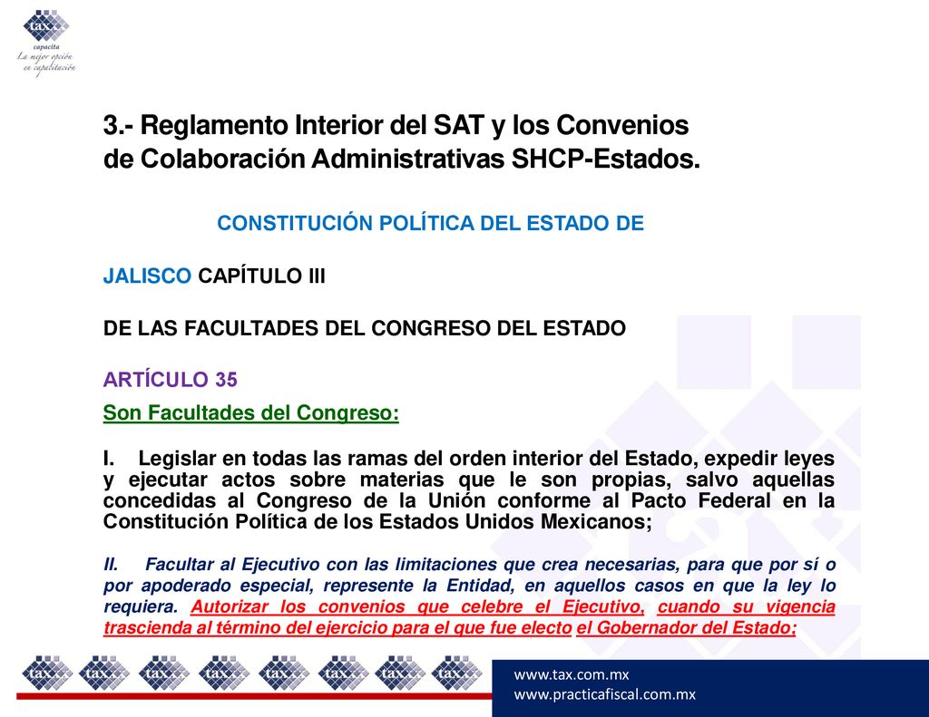 3.- Reglamento Interior del SAT y los Convenios de Colaboración Administrativas SHCP-Estados.
