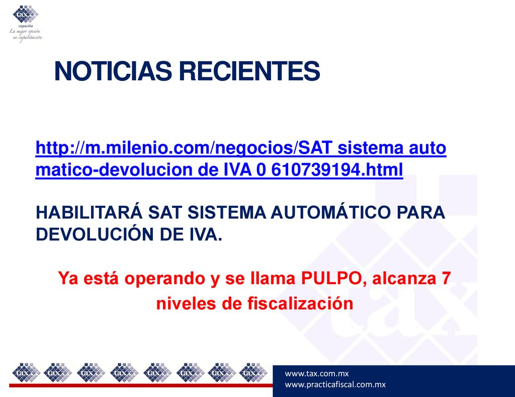 Ya está operando y se llama PULPO, alcanza 7 niveles de fiscalización