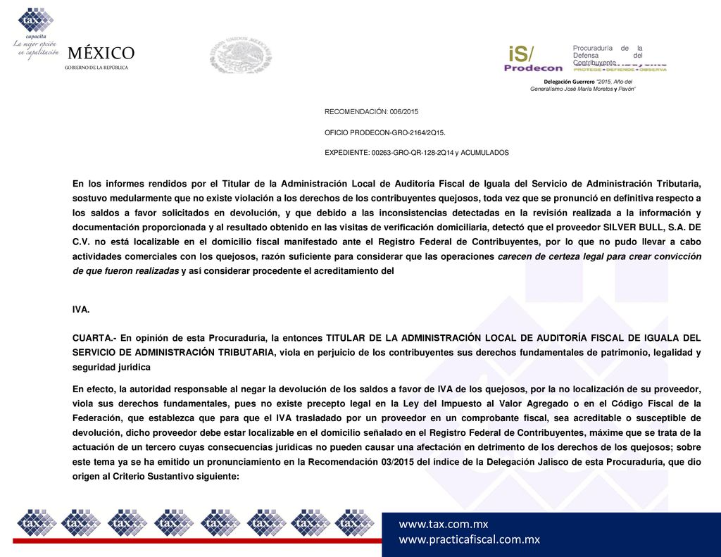 MÉXICO iS/ Procuraduría de la Defensa del Contribuyente. GOBIERNO DE LA REPÚBLICA.