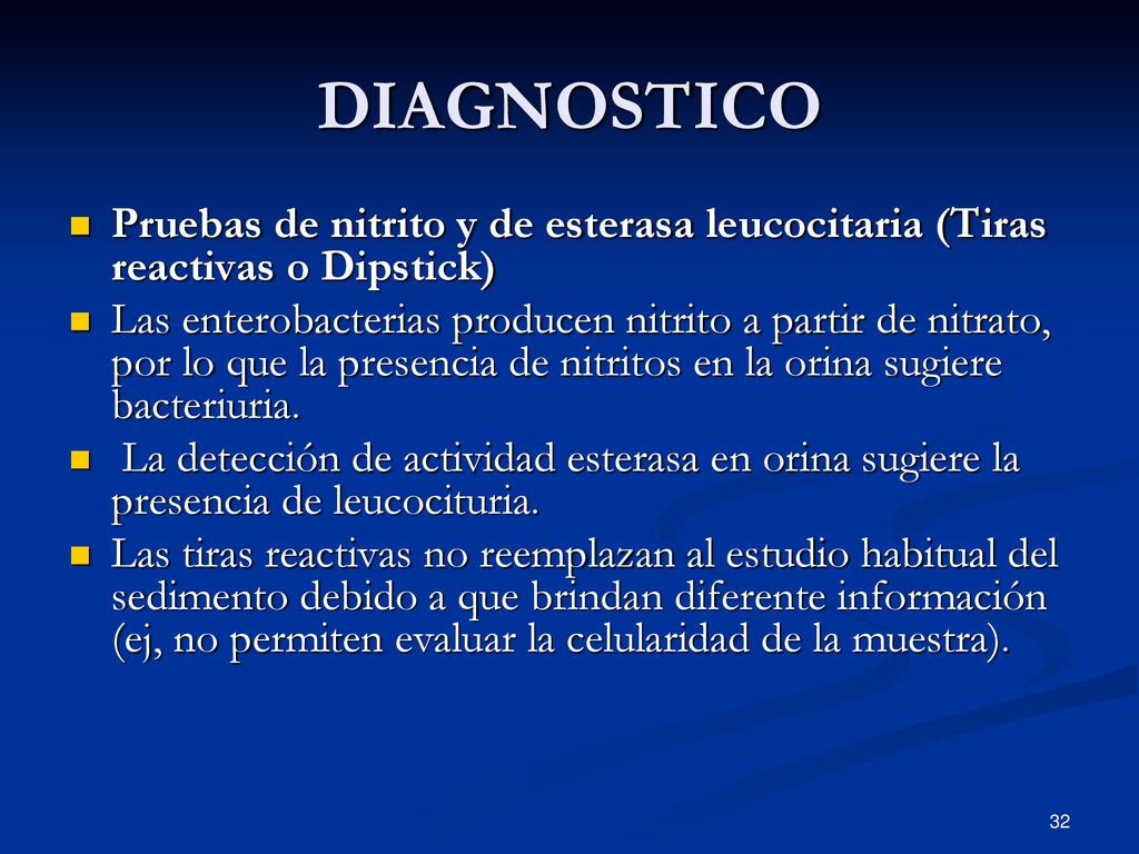 DIAGNOSTICO Pruebas de nitrito y de esterasa leucocitaria (Tiras reactivas o Dipstick)