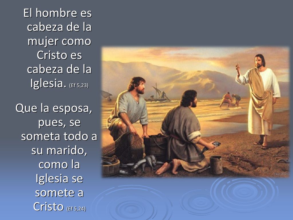 El hombre es cabeza de la mujer como Cristo es cabeza de la Iglesia
