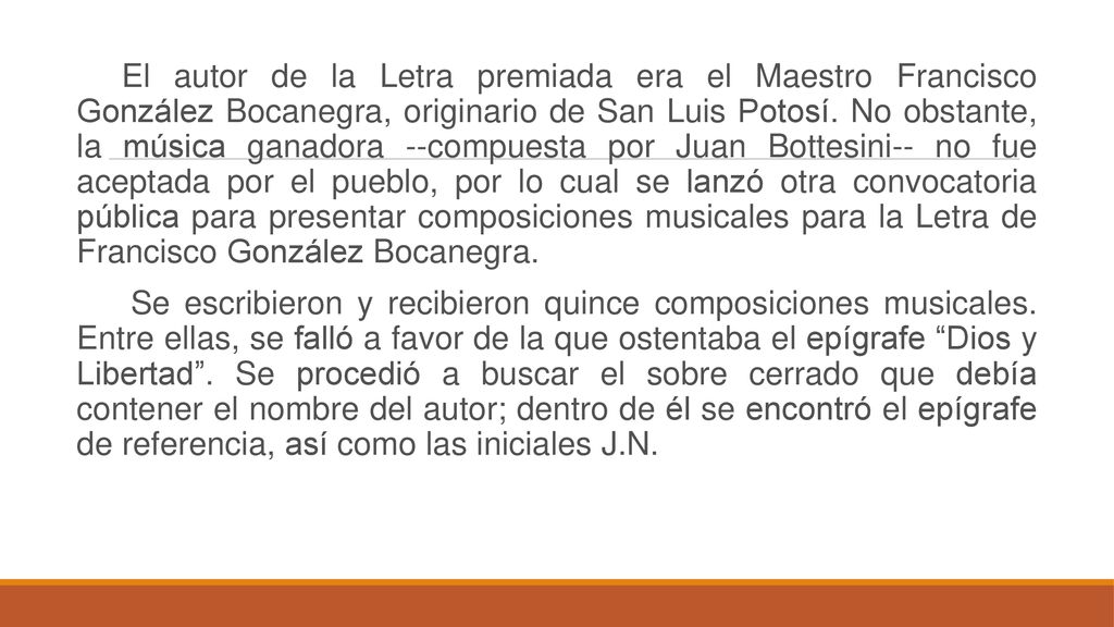 El autor de la Letra premiada era el Maestro Francisco González Bocanegra, originario de San Luis Potosí.