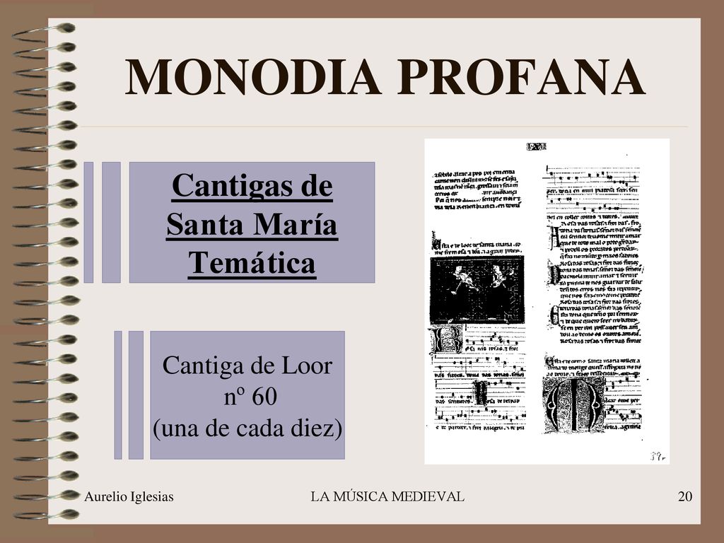 MONODIA PROFANA Cantigas de Santa María Temática Cantiga de Loor nº 60