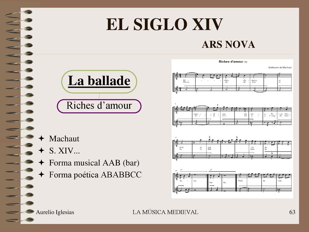 EL SIGLO XIV ARS NOVA La ballade Riches d’amour Machaut S. XIV...