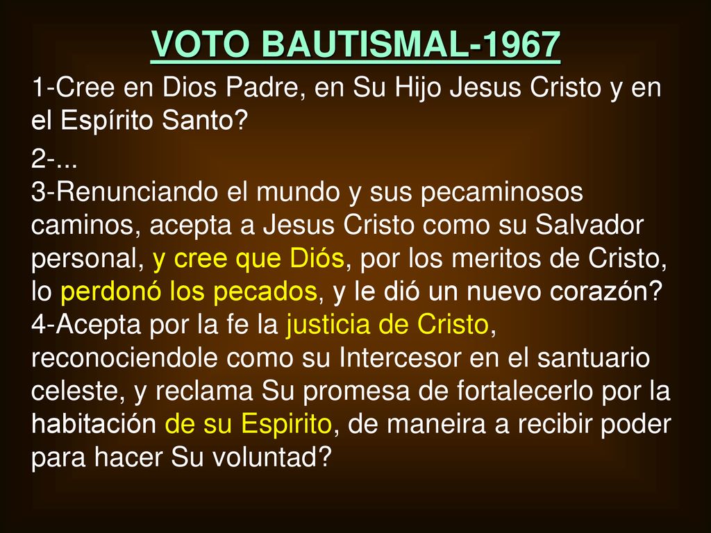 VOTO BAUTISMAL Cree en Dios Padre, en Su Hijo Jesus Cristo y en el Espírito Santo
