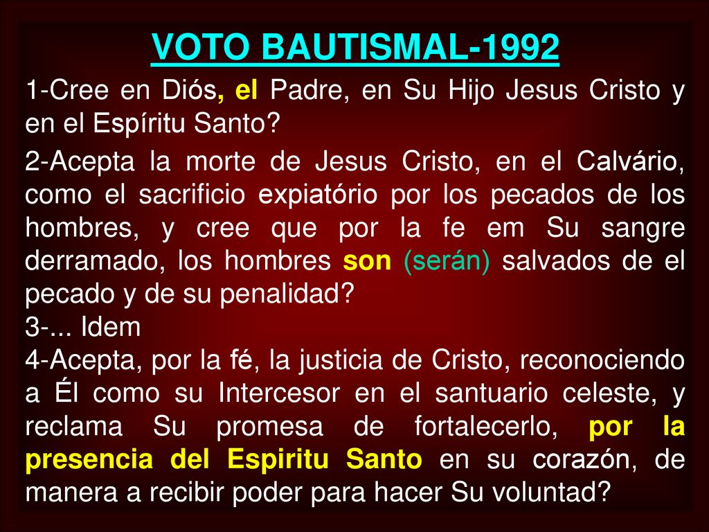 VOTO BAUTISMAL Cree en Diós, el Padre, en Su Hijo Jesus Cristo y en el Espíritu Santo