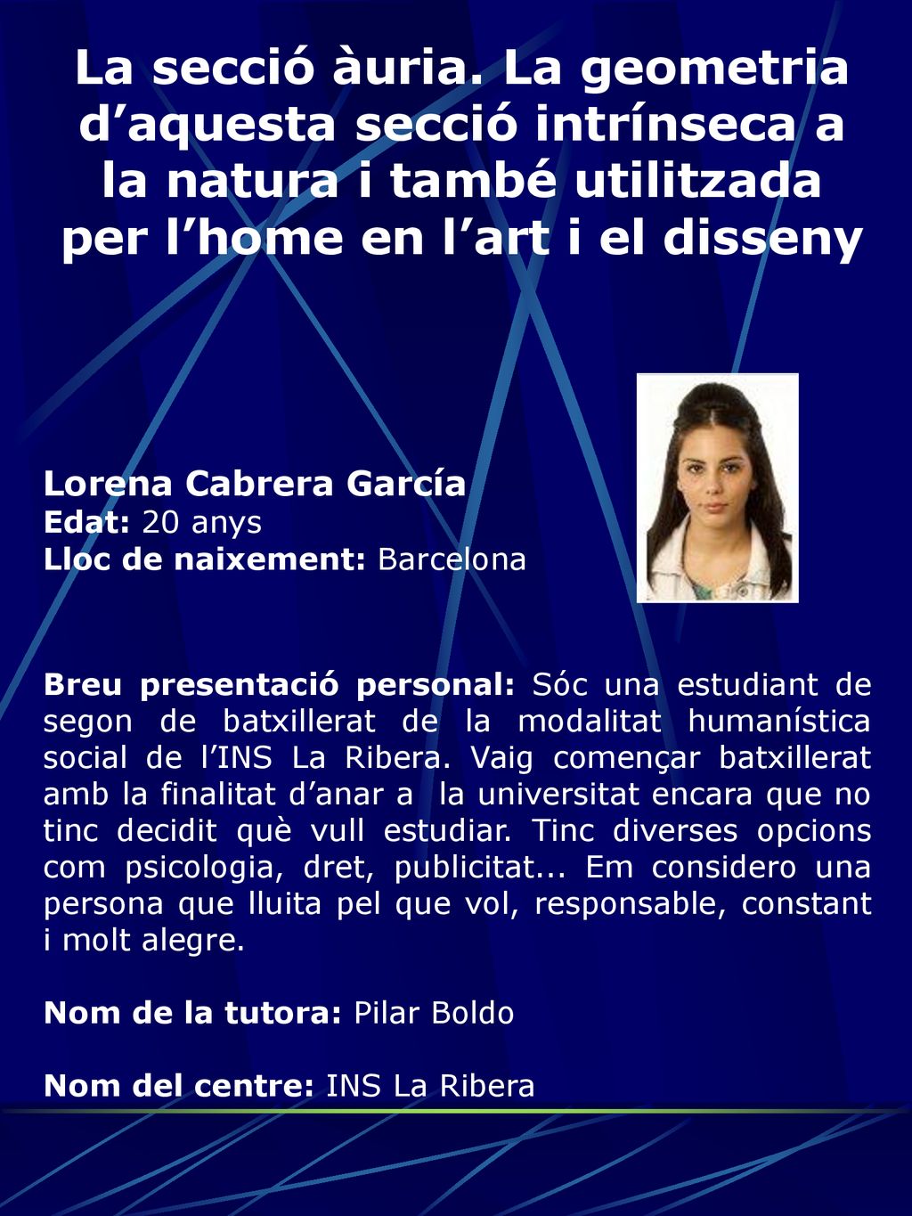La secció àuria. La geometria d’aquesta secció intrínseca a la natura i també utilitzada per l’home en l’art i el disseny