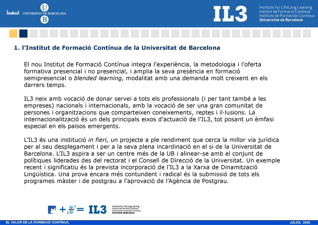 1. l’Institut de Formació Contínua de la Universitat de Barcelona