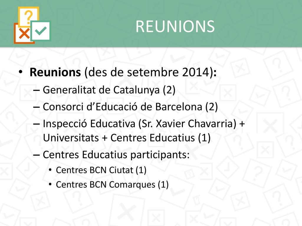REUNIONS Reunions (des de setembre 2014): Generalitat de Catalunya (2)