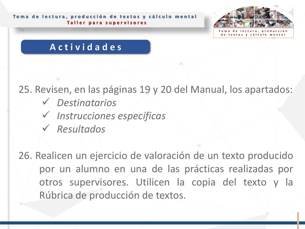 25. Revisen, en las páginas 19 y 20 del Manual, los apartados: