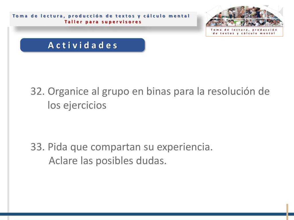32. Organice al grupo en binas para la resolución de los ejercicios