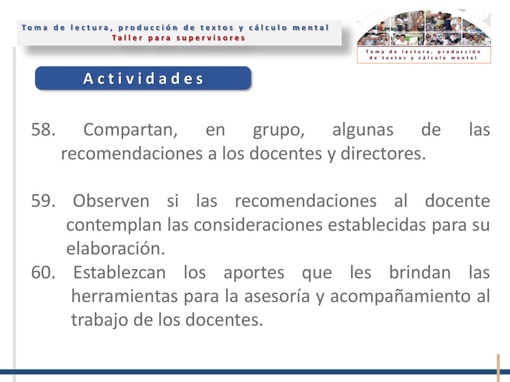 58. Compartan, en grupo, algunas de las recomendaciones a los docentes y directores.