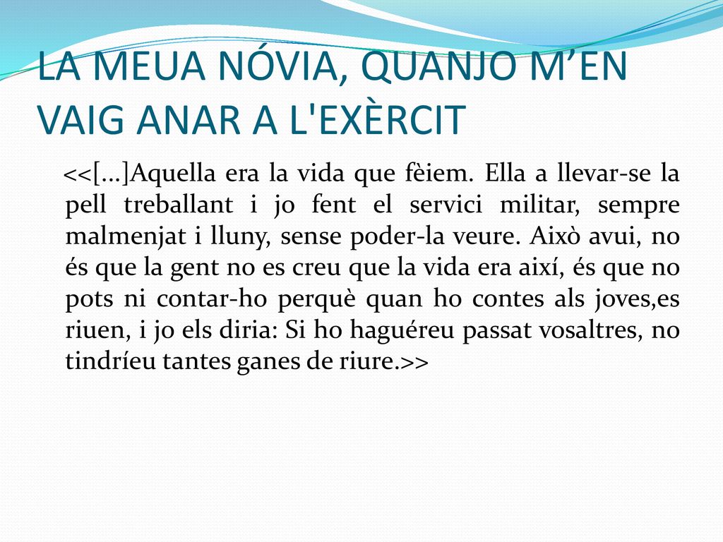 LA MEUA NÓVIA, QUANJO M’EN VAIG ANAR A L EXÈRCIT
