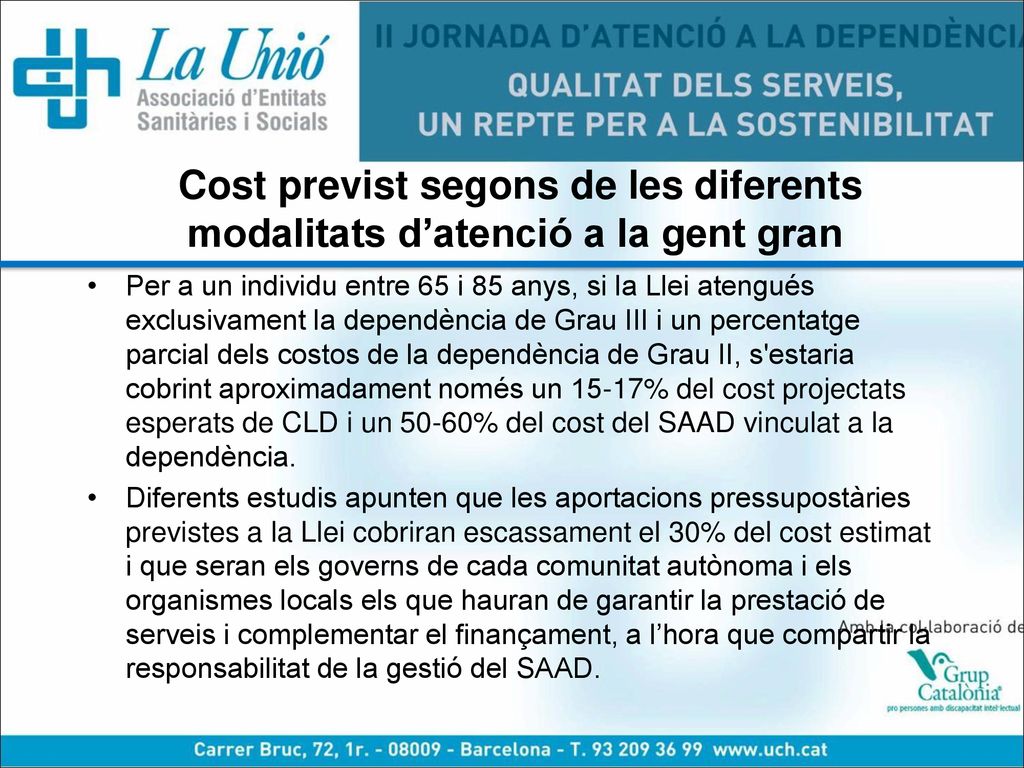 Cost previst segons de les diferents modalitats d’atenció a la gent gran