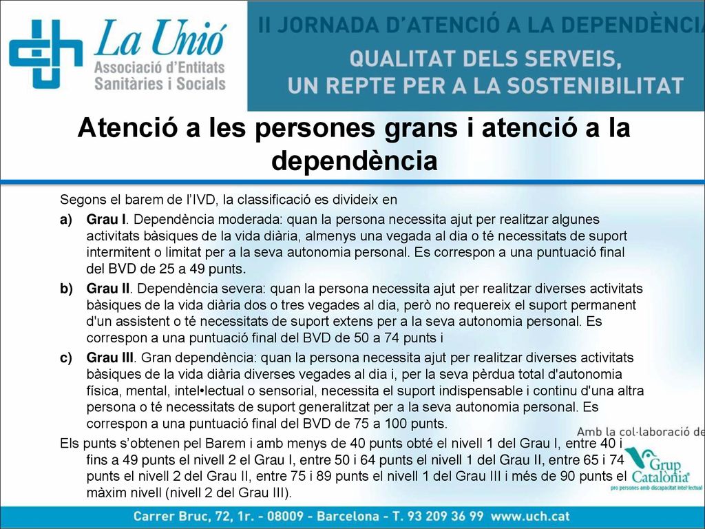 Atenció a les persones grans i atenció a la dependència