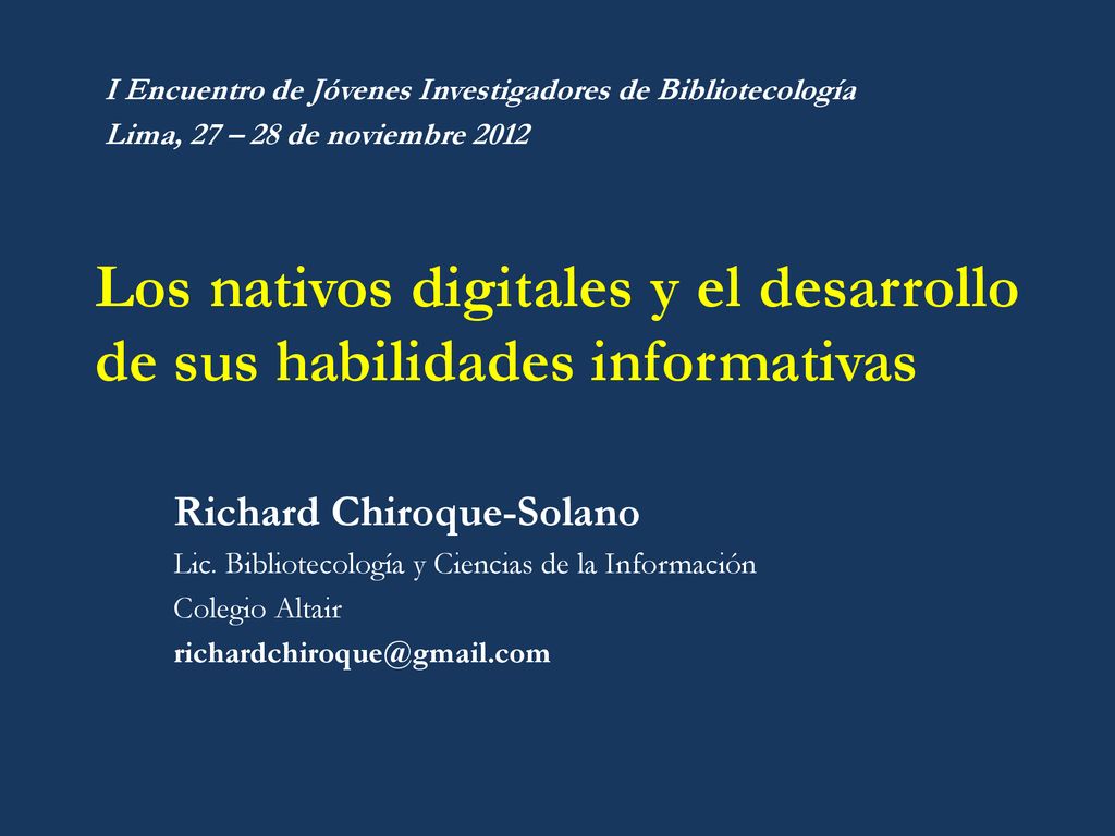 Los nativos digitales y el desarrollo de sus habilidades informativas