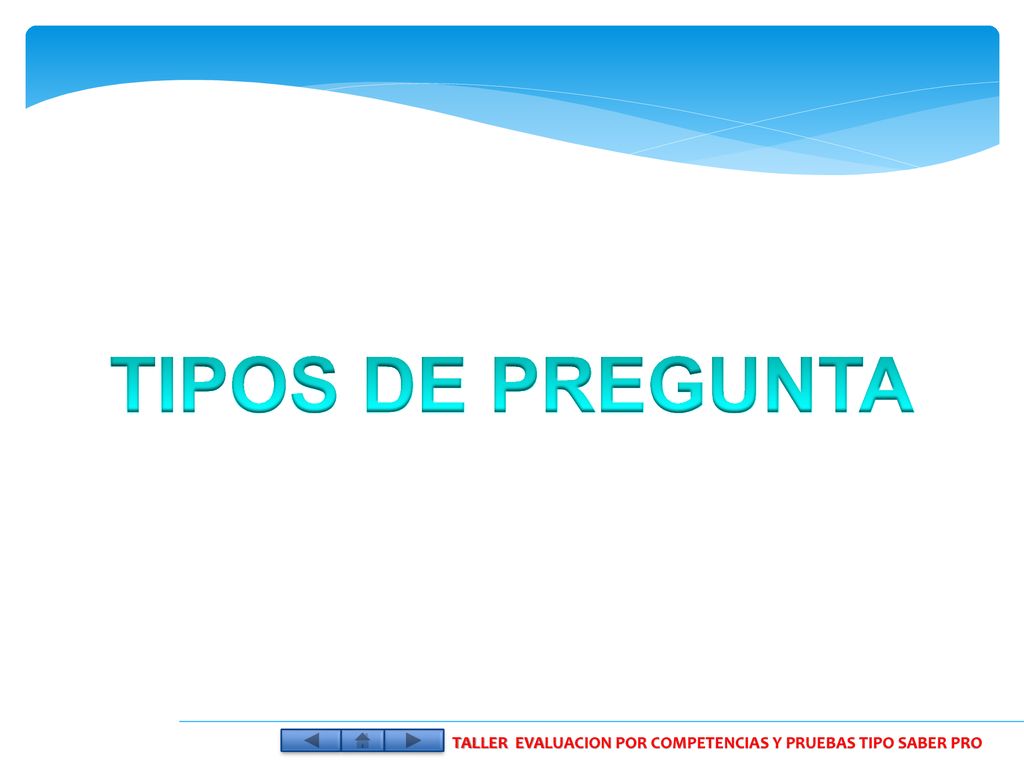 TALLER EVALUACION POR COMPETENCIAS Y PRUEBAS TIPO SABER PRO