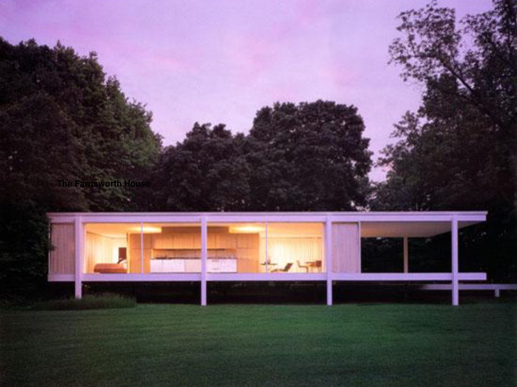 The Farnsworth House The Farnsworth House The Farnsworth House