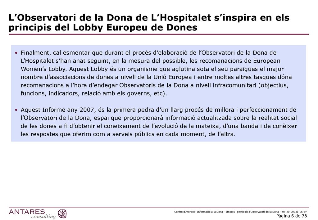 L’Observatori de la Dona de L’Hospitalet s’inspira en els principis del Lobby Europeu de Dones