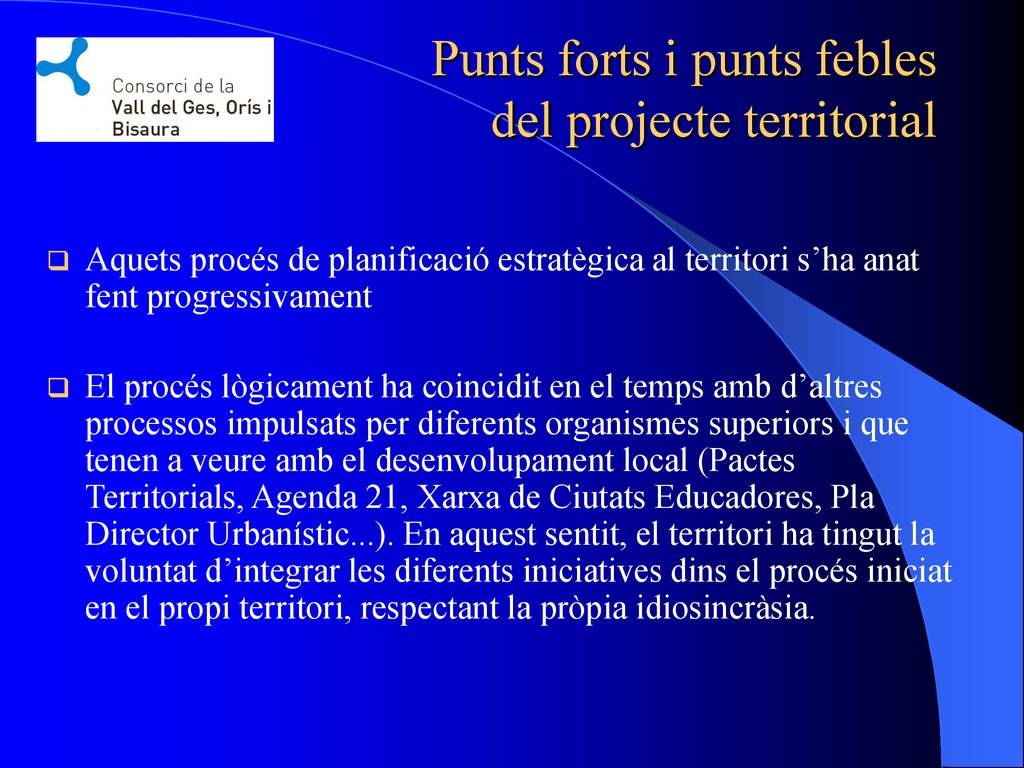 Punts forts i punts febles del projecte territorial