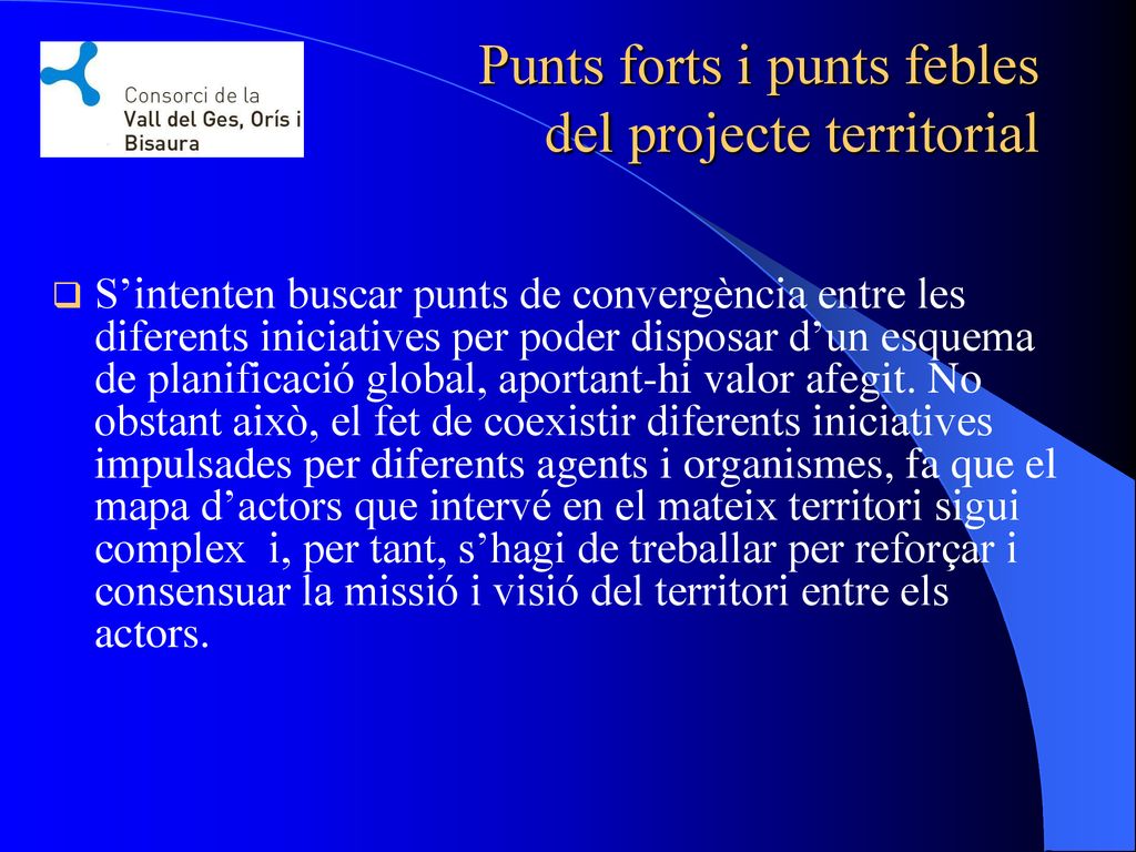 Punts forts i punts febles del projecte territorial