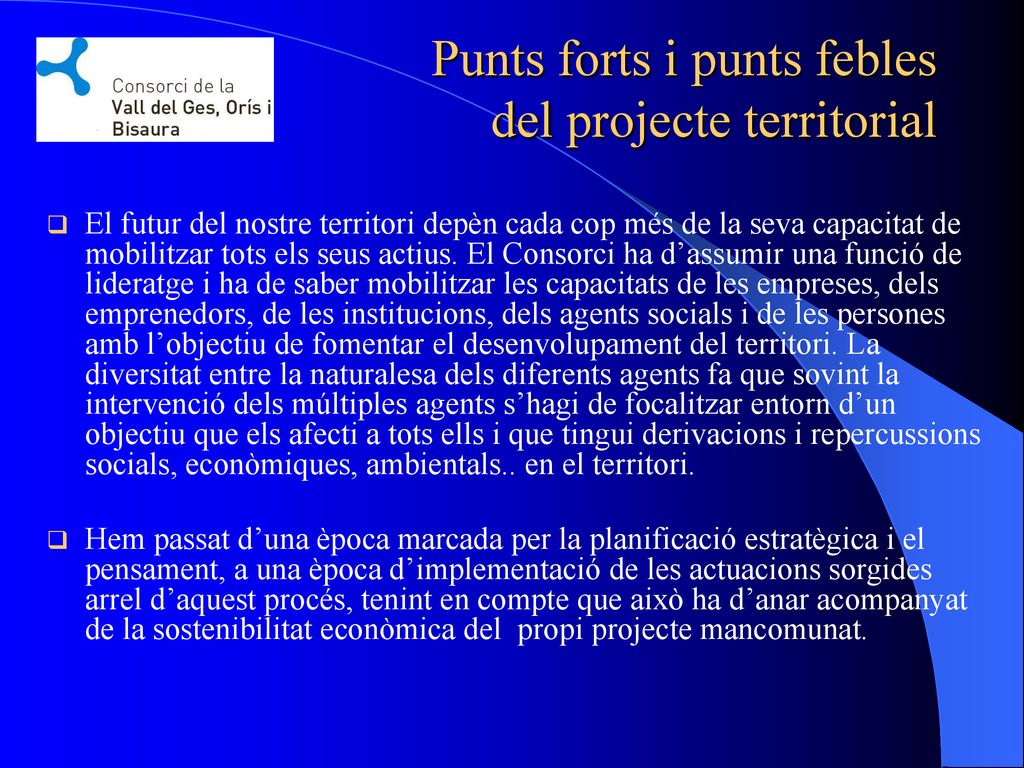 Punts forts i punts febles del projecte territorial
