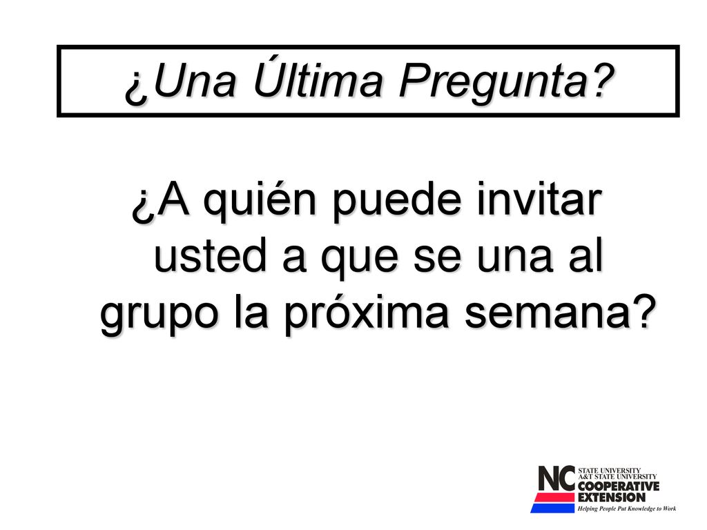 ¿A quién puede invitar usted a que se una al grupo la próxima semana