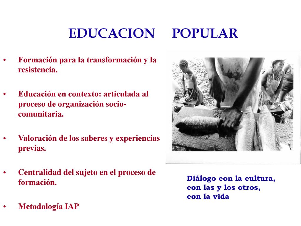EDUCACION POPULAR Formación para la transformación y la resistencia.