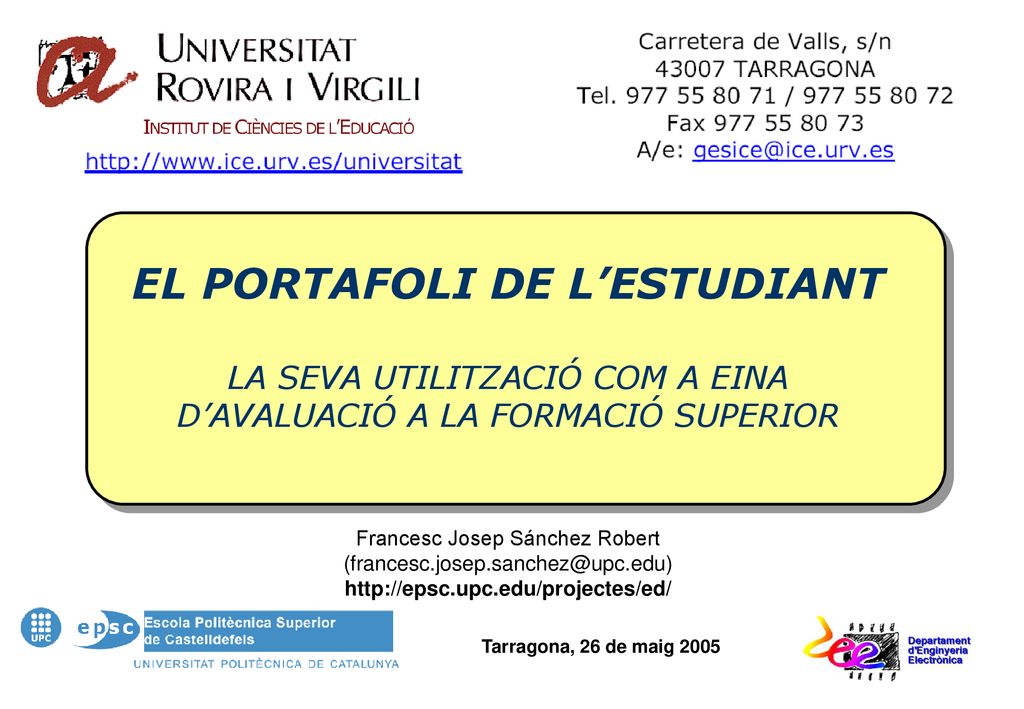 EL PORTAFOLI DE L’ESTUDIANT LA SEVA UTILITZACIÓ COM A EINA D’AVALUACIÓ A LA FORMACIÓ SUPERIOR