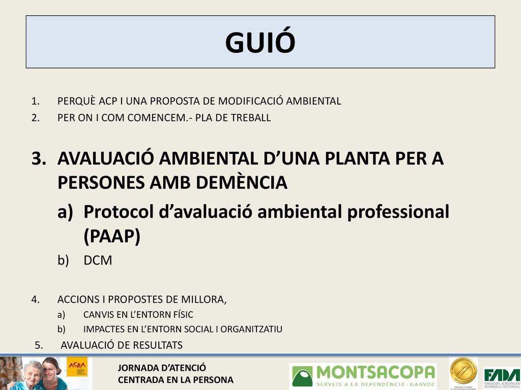 GUIÓ AVALUACIÓ AMBIENTAL D’UNA PLANTA PER A PERSONES AMB DEMÈNCIA
