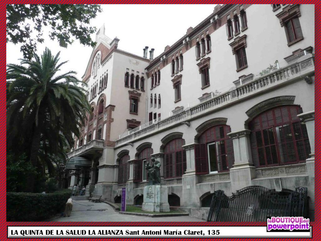 LA QUINTA DE LA SALUD LA ALIANZA Sant Antoni María Claret, 135