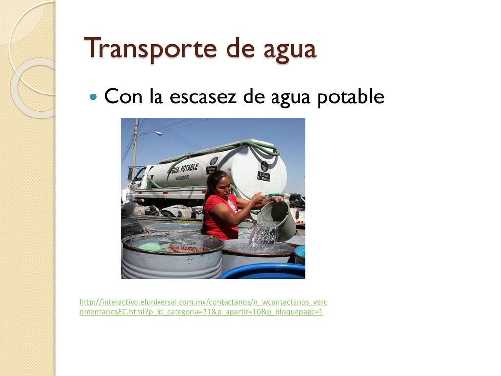Transporte de agua Con la escasez de agua potable