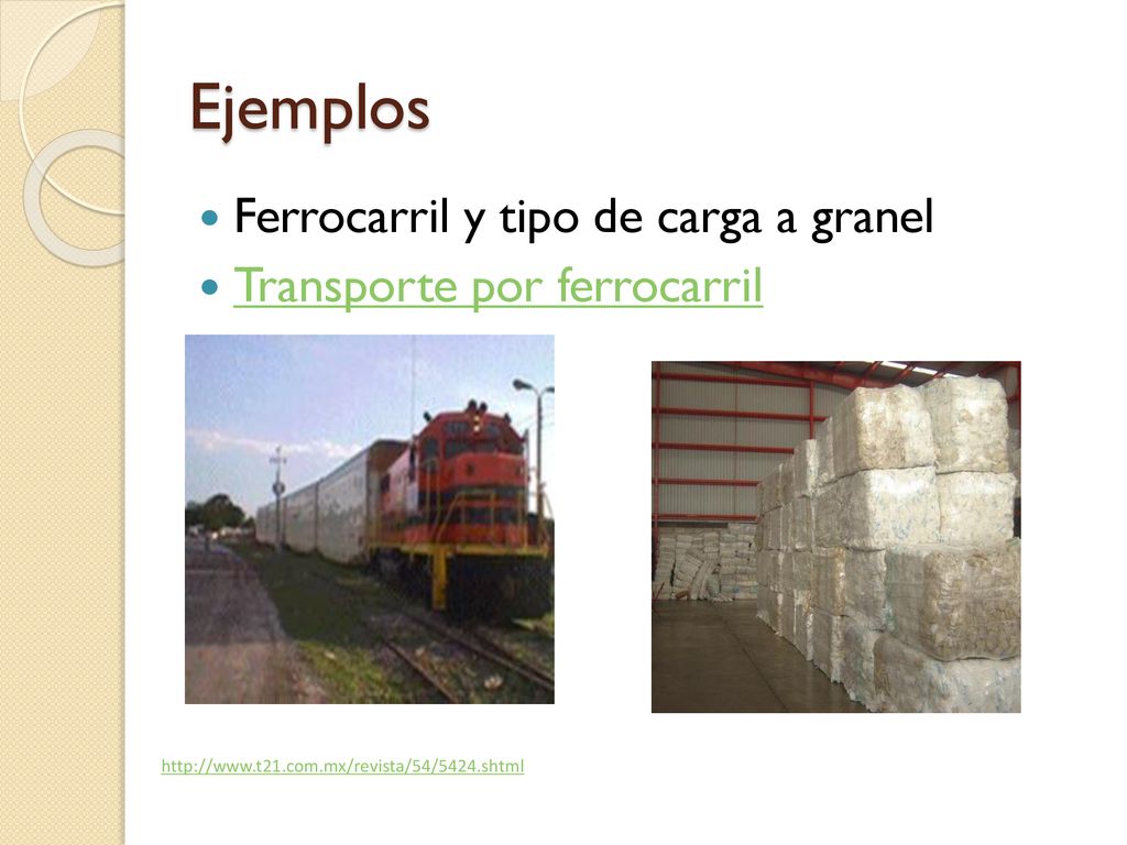 Ejemplos Ferrocarril y tipo de carga a granel