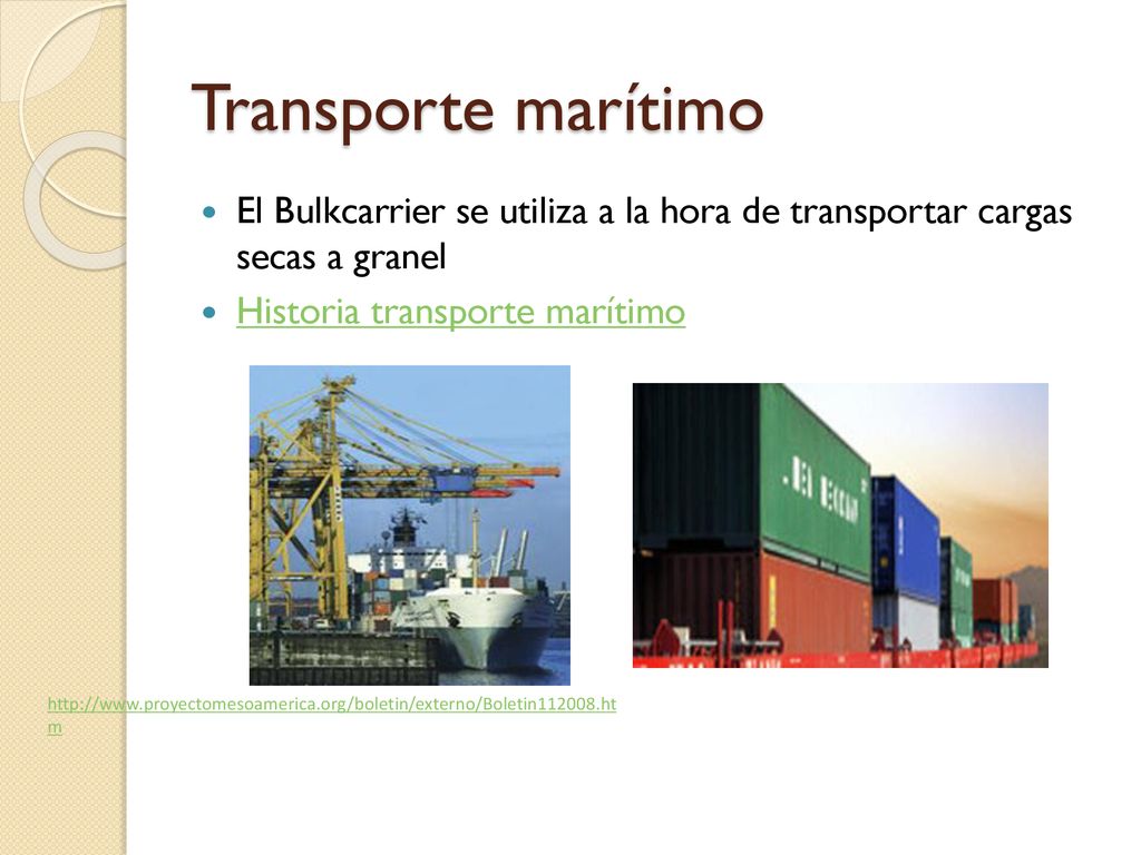 Transporte marítimo El Bulkcarrier se utiliza a la hora de transportar cargas secas a granel. Historia transporte marítimo.