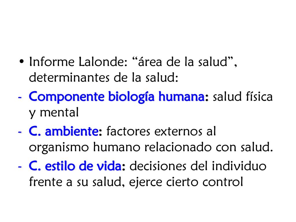 Informe Lalonde: área de la salud , determinantes de la salud:
