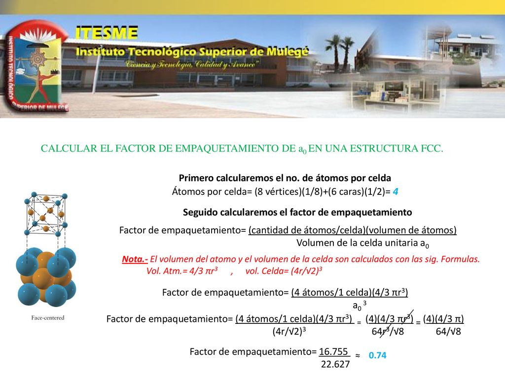 CALCULAR EL FACTOR DE EMPAQUETAMIENTO DE a0 EN UNA ESTRUCTURA FCC.