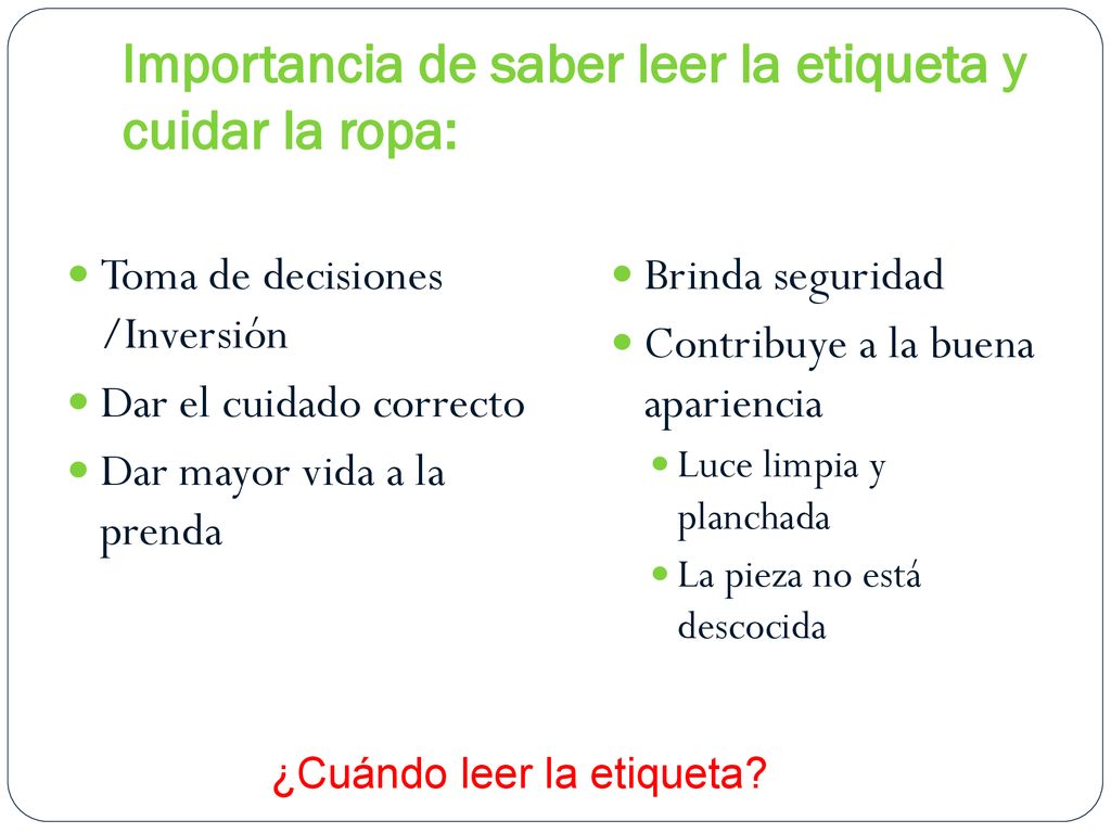 Importancia de saber leer la etiqueta y cuidar la ropa: