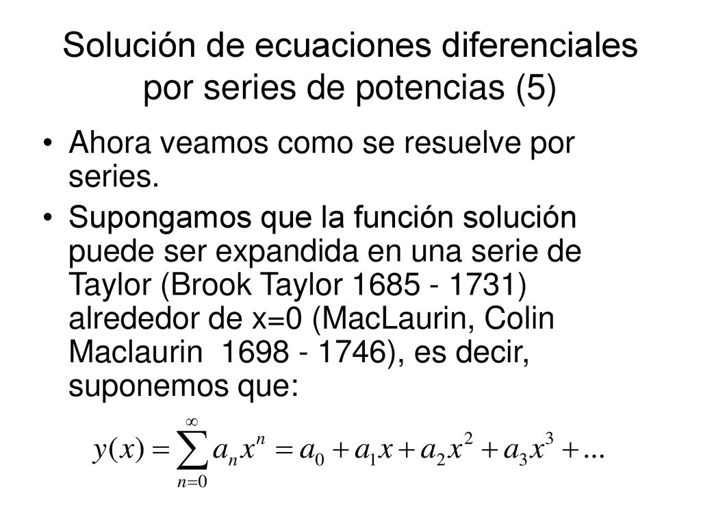 Solución de ecuaciones diferenciales por series de potencias (5)