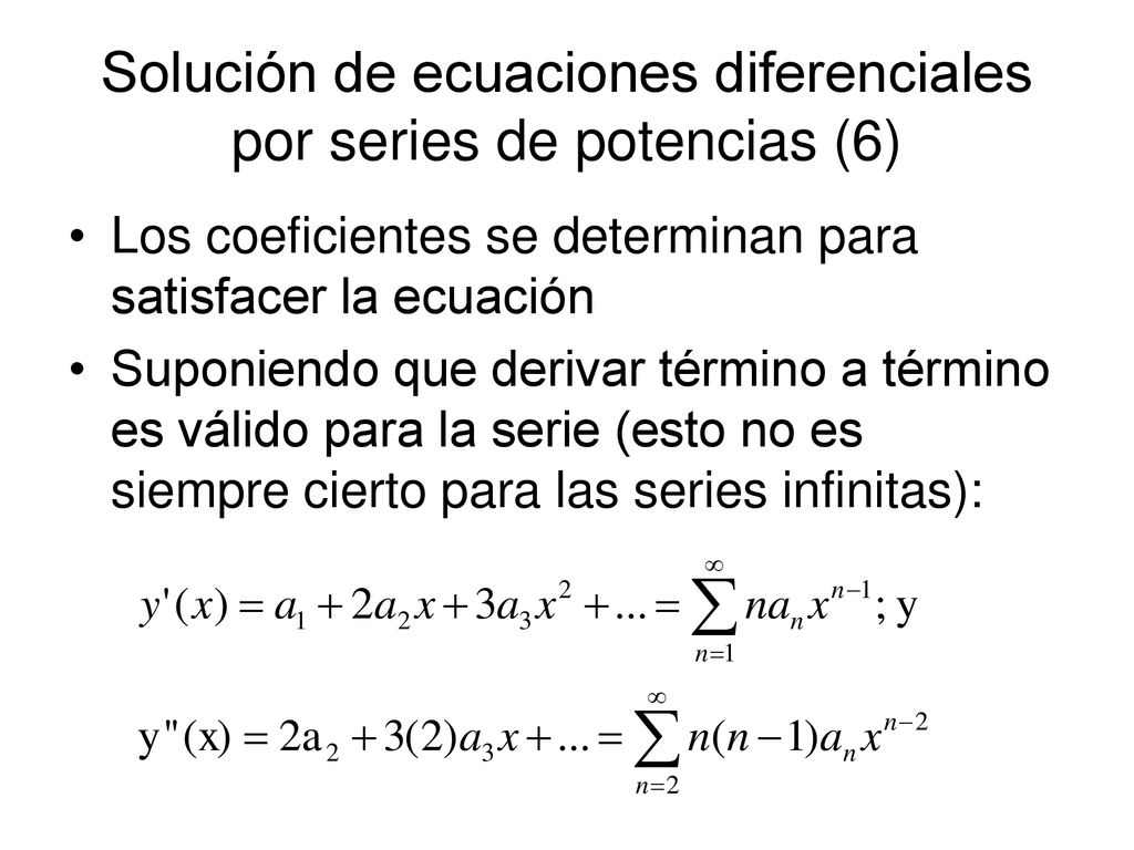 Solución de ecuaciones diferenciales por series de potencias (6)