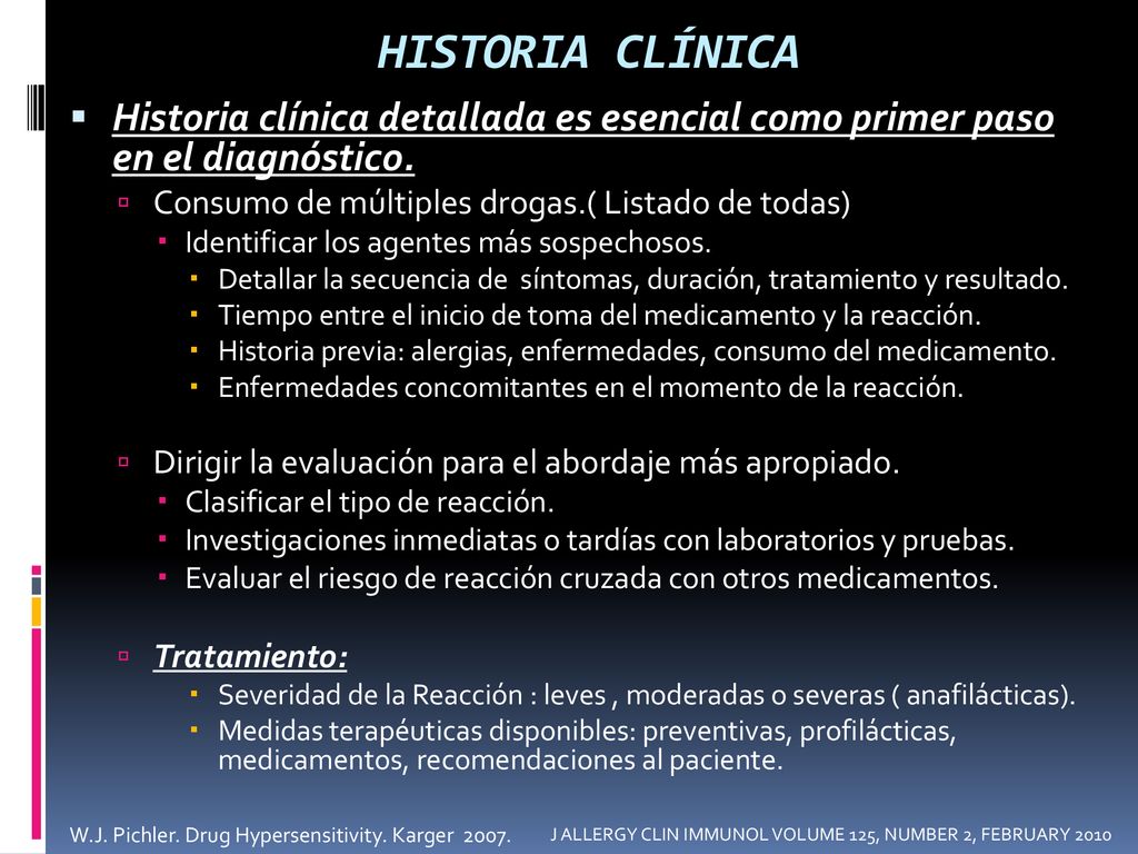 HISTORIA CLÍNICA Historia clínica detallada es esencial como primer paso en el diagnóstico. Consumo de múltiples drogas.( Listado de todas)
