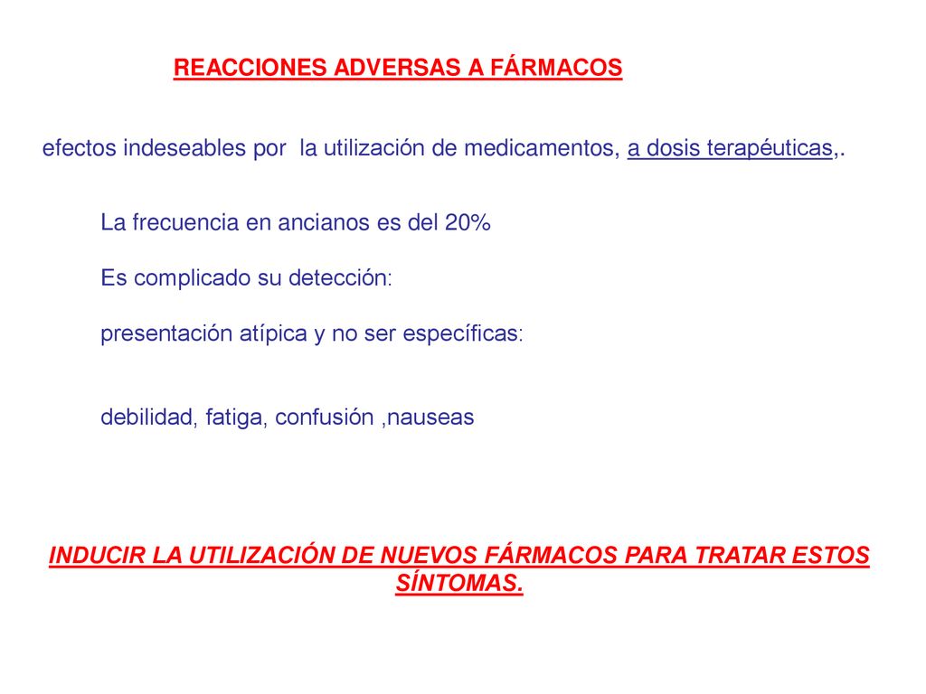 INDUCIR LA UTILIZACIÓN DE NUEVOS FÁRMACOS PARA TRATAR ESTOS SÍNTOMAS.