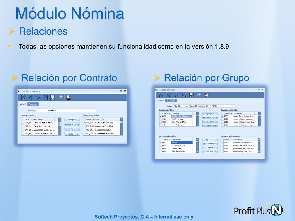 Módulo Nómina Relaciones Relación por Contrato Relación por Grupo