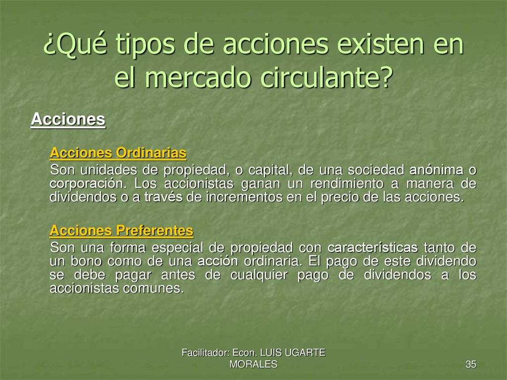 ¿Qué tipos de acciones existen en el mercado circulante