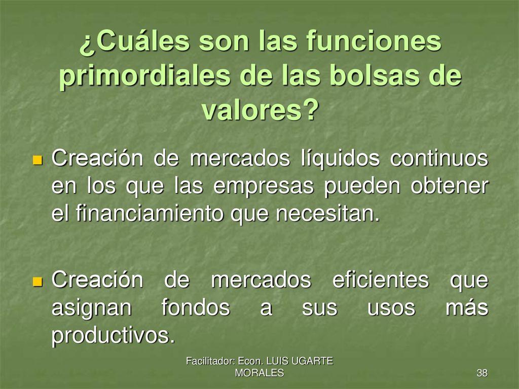 ¿Cuáles son las funciones primordiales de las bolsas de valores
