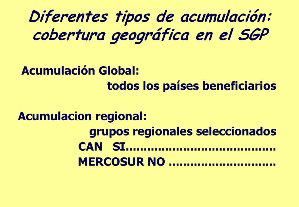 Diferentes tipos de acumulación: cobertura geográfica en el SGP