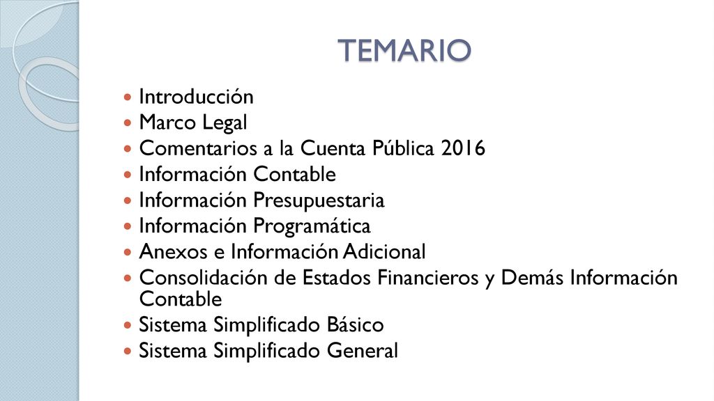 TEMARIO Introducción Marco Legal Comentarios a la Cuenta Pública 2016