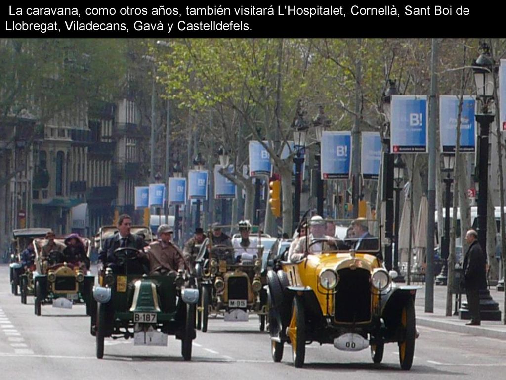 La caravana, como otros años, también visitará L Hospitalet, Cornellà, Sant Boi de Llobregat, Viladecans, Gavà y Castelldefels.