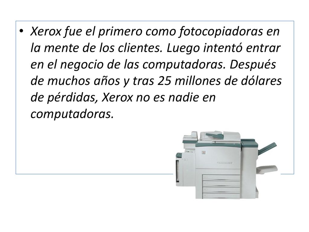 Xerox fue el primero como fotocopiadoras en la mente de los clientes
