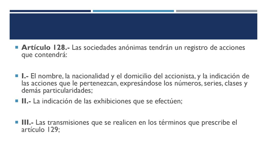 Artículo Las sociedades anónimas tendrán un registro de acciones que contendrá: